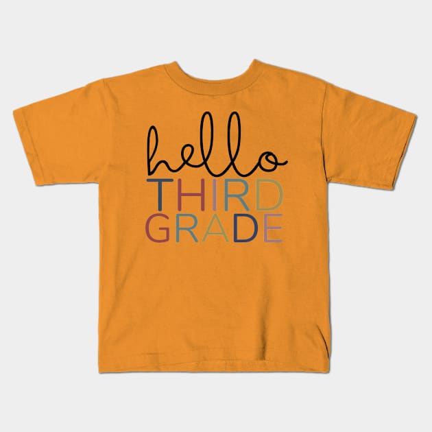 THIRD GRADE HELLO Kids T-Shirt by Myartstor 